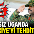Hadsiz Uganda Türkiye'yi tehdit etti: İsrail'e 100 bin asker göndereceklerdi
