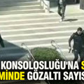 İsrail Konsolosluğu'na saldırı girişiminde gözaltı sayısı arttı