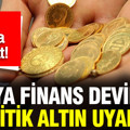 Dünya finans devinden kritik altın uyarısı: Nisan, Mayıs ve Haziran için flaş tahmin