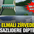 Elmalı zirvede, Sazlıdere dipte: Barajların son durumu
