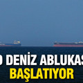 ABD deniz ablukasını başlatıyor