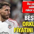 Beşiktaş Orkun Kökçü'nün fiyatını biçti: Bu paraya satılırsa rekor olacak