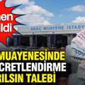 Araç muayenesinde çift ücretlendirme kaldırılsın talebi: Resmen önerildi