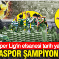 Bursaspor şampiyon oldu: Süper Lig'in efsanesi tarih yazdı