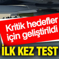 ABD ilk kez test etti: Kritik hedefler için geliştirildi