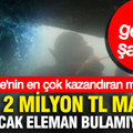 Aylık 2 milyon TL maaşla çalışacak eleman bulamıyorlar... İşte Türkiye'nin en çok kazandıran mesleği ve şartları
