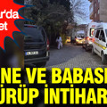 Üsküdar’da dehşet: Anne ve babasını öldürüp intihar etti