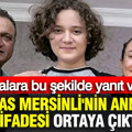 İsa Aras Mersinli'nin annesinin ifadesi ortaya çıktı: İddialara bu şekilde yanıt verdi