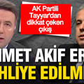 AK Partili Tayyar'dan dikkat çeken çıkış: Mehmet Akif Ersoy da tahliye edilmeli