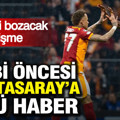Derbi öncesi Galatasaray’a kötü haber: Moralleri bozacak gelişme