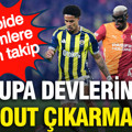Galatasaray-Fenerbahçe derbisine scout akını: Avrupa devleri yerini ayırttı