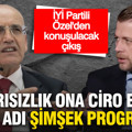 İYİ Partili Özel'den konuşulacak çıkış: 'Başarısızlık ona ciro edilsin diye adı 'Şimşek' Programı'