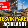 9 il için yatırım atağı: Teşvik paketi açıklandı