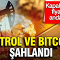 Petrol ve bitcoin şahlandı, altın geriledi: Kapalıçarşı'da fiyatlar bir anda değişti, dolar ve gümüşte son durum