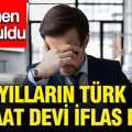 Yılların Türk inşaat devi iflas etti, resmen duyuruldu
