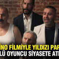 Kolpaçino filmiyle yıldızı parlamıştı, Ünlü oyuncu siyasete atıldı