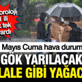 Meteoroloji 71 ili tek tek uyardı: Gök yarılacak, şelale gibi yağacak