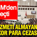 TBMM'den geçti: Bu hizmeti almayanlara rekor para cezası