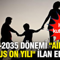2026-2035 dönemi "Aile ve Nüfus On Yılı" ilan edildi: Her yıl kutlanacak