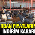 Kurban fiyatlarında indirim kararı