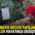 5 Mayıs gecesi yapılan bu ritüeller hayatınızı değiştirebilir