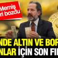 Elinde altın ve borcu olanlar için son fırsat: İslam Memiş’ten ezber bozan açıklama