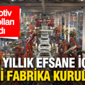 Otomotiv devinden tarihi hamle: 60 yıllık efsane için 3 yeni fabrika kuruluyor