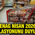 ENAG Nisan 2026 enflasyonunu açıkladı
