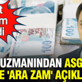 SGK uzmanı İsa Karakaş'tan asgari ücrete 'ara zam' açıklaması: Net rakam verdi