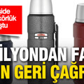 Thermos 8 milyondan fazla ürünü geri çağırdı: 3 kişide kalıcı görme kaybı oluştu