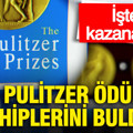 2026 Pulitzer Ödülleri sahiplerini buldu: İşte kazananlar...