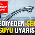 Tunceli Belediyesi'nden şebeke suyu uyarısı: İçmeyin, yemek yaparken kullanmayın