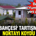'Hobi bahçesi' tartışmasına noktayı koydu: İbrahim Yumaklı'dan yeni açıklama