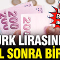 Merkez Bankası açıkladı, Türk Lirası 6 yıl sonra ilki gördü