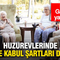 Huzurevlerinde yeni kriterler: Yaş ve kabul şartları değişti