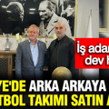 Türkiye'de arka arkaya 2 tane futbol takımı satın aldı: İş adamından dev hamle