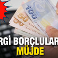 Vergi borçlularına müjde: Taksit sayısı iki katına çıkıyor