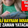 Emeklinin bayram ikramiyesi ne zaman yatacak? Bakandan açıklama geldi