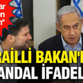 İsrailli Bakan'dan skandal ifadeler: Sınırlar yeniden çizilsin