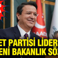 Saadet Partisi liderinden yeni bakanlık sözü... İsmini de açıkladı