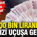 600 bin liranın faizi uçuşa geçti: İşte banka banka oranlar