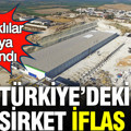 Dev şirket iflas etti: Alacaklılar kapıya dayandı