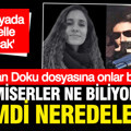 Gülistan Doku soruşturmasında 'çok kelle gidecek' diyen komisere ne oldu?
