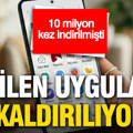 10 milyondan fazla indirilen uygulama tarihe karışıyor
