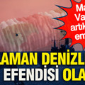 Mavi Vatan artık ona emanet: MALAMAN denizlerin yeni efendisi olacak