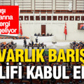 TBMM’de varlık barışı teklifi kabul edildi: İlk 5 madde geçti