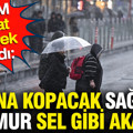 AKOM dikkat diyerek uyardı: Fırtına kopacak sağanak yağmur sel gibi akacak