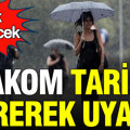 AKOM gün gün uyardı: Gök delinecek