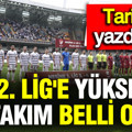TFF 2. Lig'e yükselen 6. ve son takım belli oldu: Tarih yazdılar