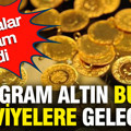 Gram altın bu seviyelere gelecek: Dev bankalar rakam verdi